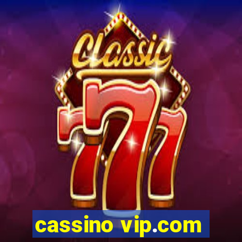 cassino vip.com